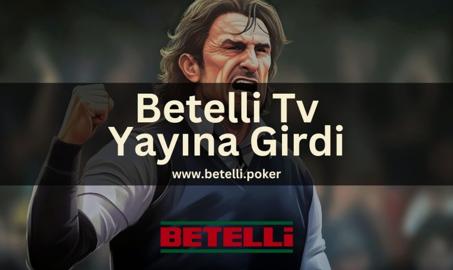 Betelli Tv Yayına Girdi